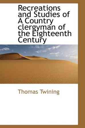 Recreations and Studies of A Country Clergyman of the Eighteenth Century