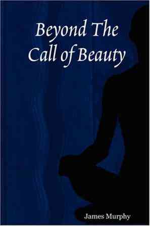Beyond The Call of Beauty