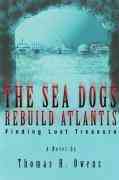 The Sea Dogs Rebuild Atlantis